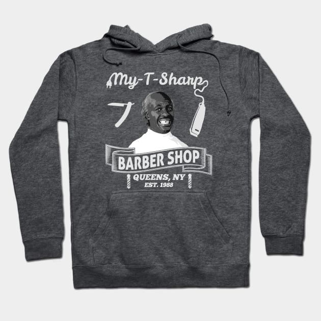 Coming To America My T Sharp Barber Shop Hoodie by Bigfinz